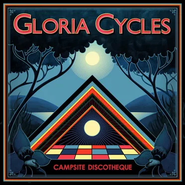 Campsite Discotheque by Gloria Cycles - album cover