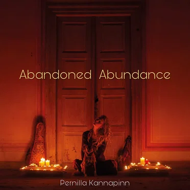 Abandoned Abundance by Pernilla Kannapinn - album cover