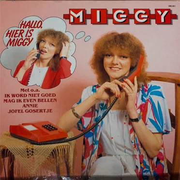 Hallo, hier is Miggy by Miggy - album cover