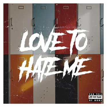 Love to Hate Me by Van Full of Nuns - album cover
