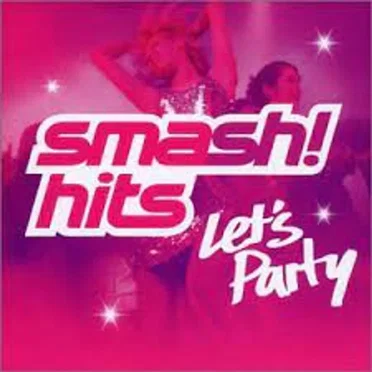 Smash Hits! Let’s Party by Various Artists - album cover