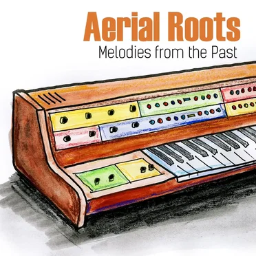 Aerial Roots (Melodies from the Past) by Hameneitz - album cover