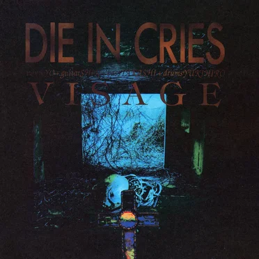 VISAGE by DIE IN CRIES - album cover