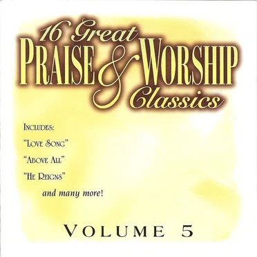 16 Great Praise and Worship Classics, Volume 5