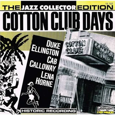 The Jazz Collector Edition: Cotton Club Days