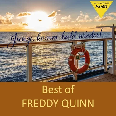 Junge, komm bald wieder - Best of Freddy Quinn