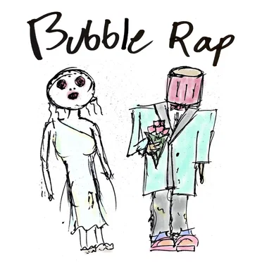 Bubble Rap