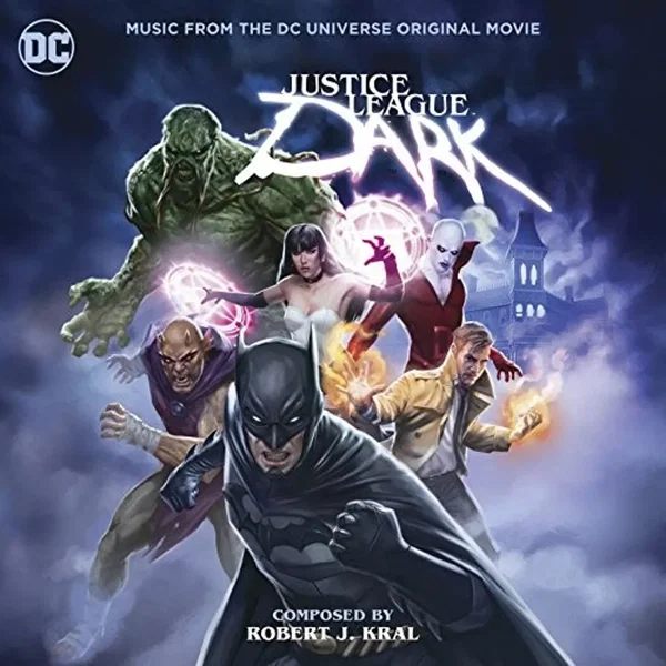 Justice League Dark (Music From the DC Universe Original Movie)