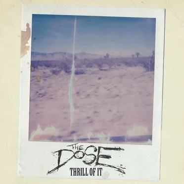 Thrill of It by The Dose - album cover