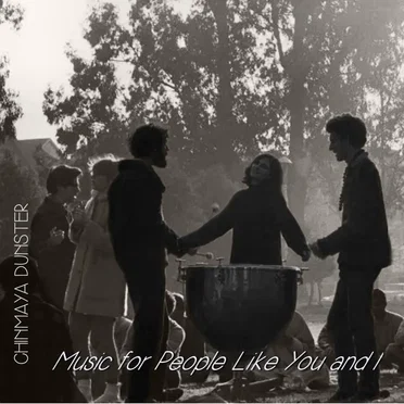 Music for People Like You and I