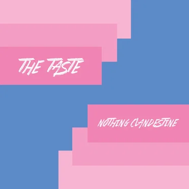Nothing Clandestine by The Taste - album cover