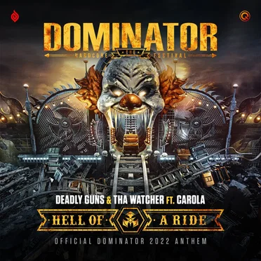 Hell of a Ride (official Dominator 2022 Anthem)