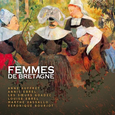 Femmes de Bretagne (Celtic Women From Brittany) by Various Artists - album cover