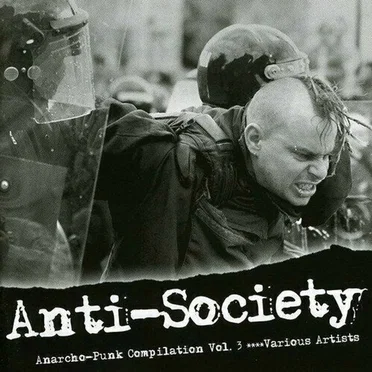 Anti-Society: Anarcho-Punk Compilation, Volume 3 by Various Artists - album cover