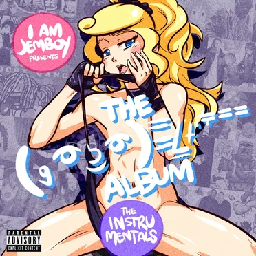 The (ง ͡° ͜ʖ ͡°)=/̵͇̿̿/'̿'̿̿̿ ̿ ̿̿ Album (instrumentals)
