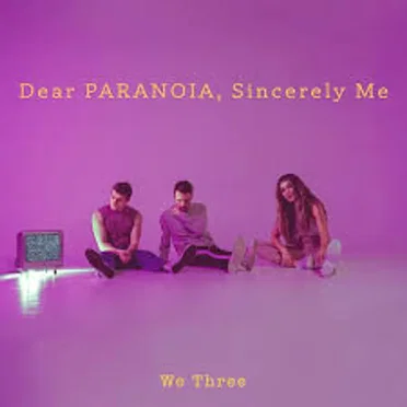 Dear Paranoia, Sincerely, Me
