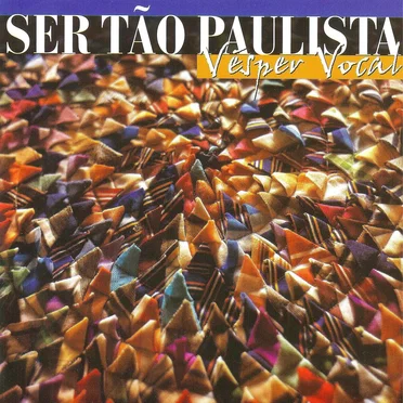 Ser Tão Paulista by Vésper Vocal - album cover