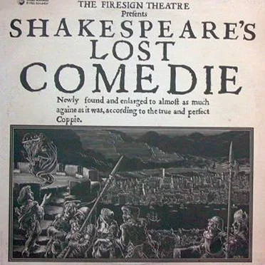 Anythynge You Want To: Shakespeare's Lost Comedie