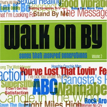 Walk On By: Songs That Inspired Generations, Volume 2 by Various Artists - album cover
