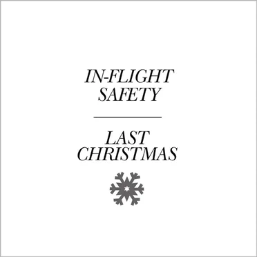 Last Christmas by In-Flight Safety - album cover