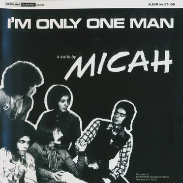 I’m Only One Man by Micah - album cover