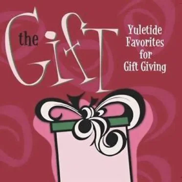 The Gift: Yuletide Favorites for Gift Giving