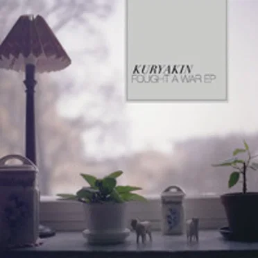 Fought a War EP by Kuryakin - album cover