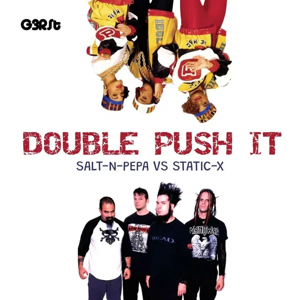 Double Push It (Salt-N-Pepa vs Static-X)