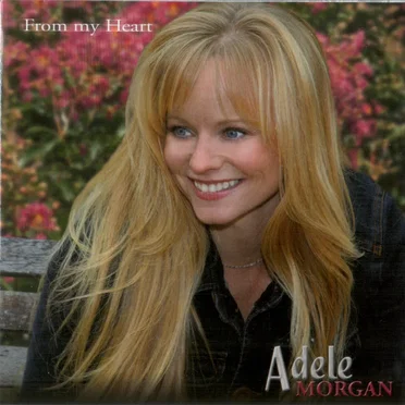 From My Heart by Adele Morgan - album cover