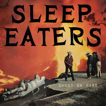 Ghost on Fire by Sleep Eaters - album cover