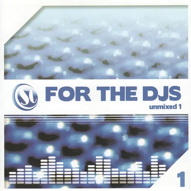 For the DJs Unmixed 1 by Various Artists - album cover