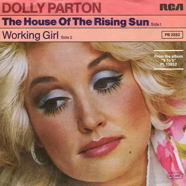 The House of the Rising Sun / Working Girl