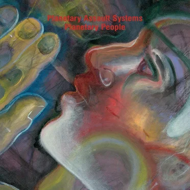 Planetary People by Planetary Assault Systems - album cover