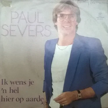 Ik wens je ’n hel hier op aarde / Zeg is dat niet wondermooi