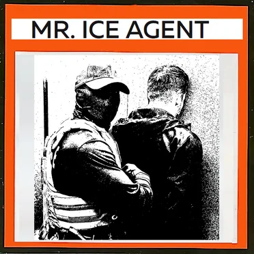 Mr. ICE Agent by Conor Ryan Hennessy - album cover