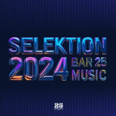 Bar 25 Music: Selektion 2024 by Various Artists - album cover