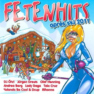 Fetenhits: Après Ski 2011 by Various Artists - album cover