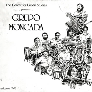 The Center for Cuban Studies Presents: Grupo Moncada