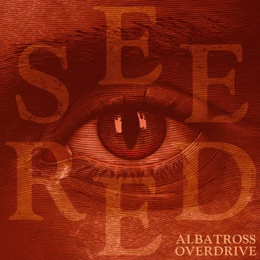 Eye See Red by Albatross Overdrive - album cover