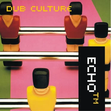 Dub Culture by Echo_TM - album cover