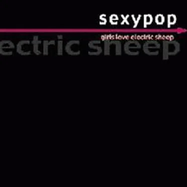 Girls Love Electric Sheep