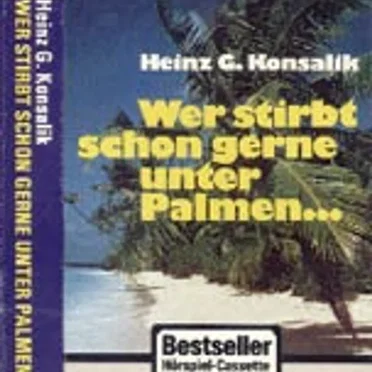 Bestseller 4: Wer stirbt schon gerne unter Palmen… by H. G. Francis - album cover