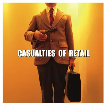 Casualties of Retail