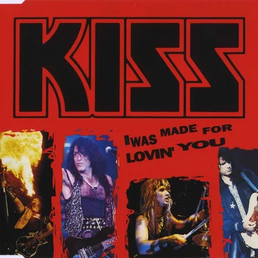 I Was Made for Lovin’ You