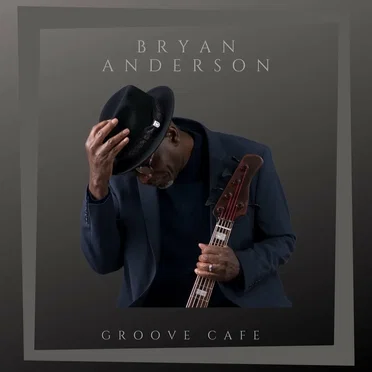 Groove Cafe by Bryan Anderson - album cover