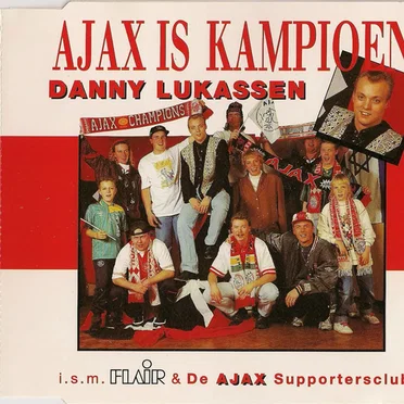 Ajax is kampioen by Danny Lukassen - album cover