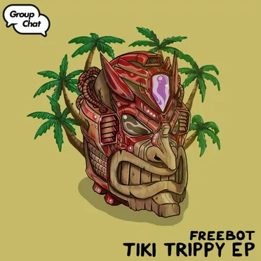 Tiki Trippy EP by Freebot - album cover