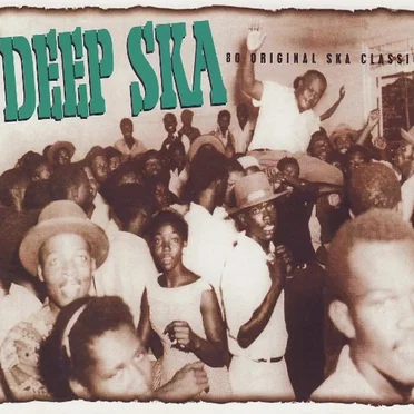 Deep Ska: 80 Original Ska Classics by Various Artists - album cover