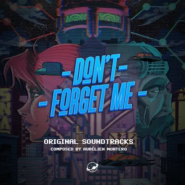 Don't Forget Me (Original Game Soundtrack) by Aurélien Montero - album cover