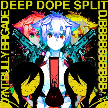 DEEP DOPE SPLIT